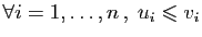 $ \forall i=1,\ldots,n ,\; u_i\leqslant v_i$