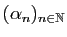 $ (\alpha_n)_{n\in\mathbb{N}}$