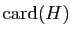 $ \mathrm{card}(H)$