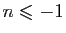 $ n\leqslant{-1}$