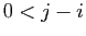 $ 0<j-i$
