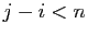 $ j-i<n$