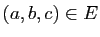 $ (a,b,c)\in E$