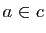 $ a\in c$