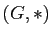 $ (G,\ast)$