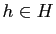 $ h\in H$