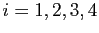 $ i=1,2,3,4$