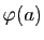 $ \varphi(a)$