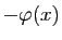 $ -\varphi(x)$