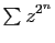 $ \sum z^{2^n}$