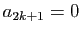 $ a_{2k+1}=0$