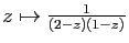 $ z\mapsto \frac{1}{(2-z)(1-z)}$