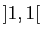 $ ]1,1[$