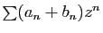 $ \sum (a_n+b_n) z^n$
