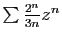 $ \sum \frac{2^n}{3n} z^n$