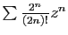 $ \sum \frac{2^n}{(2n)!} z^n$