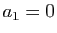 $ a_1=0$