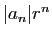 $ \vert a_n\vert r^n$