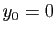 $ y_0=0$