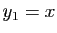 $ y_1=x$