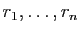 $ r_1,\ldots,r_n$