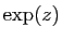 $ \exp(z)$