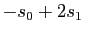 $ -s_0+2s_1$