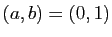 $ (a,b)=(0,1)$