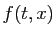 $ f(t,x)$