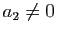 $ a_2\neq 0$