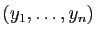 $ (y_1,\ldots,y_n)$