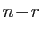 $ n\!-\!r$