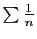 $ \sum \frac{1}{n}$
