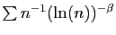 $ \sum n^{-1}(\ln(n))^{-\beta}$