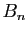 $ B_n$