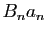 $ B_na_n$