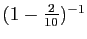 $ (1-\frac{2}{10})^{-1}$
