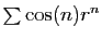 $ \sum \cos(n)r^n$