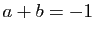 $ a+b=-1$