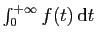 $ \int_0^{+\infty} f(t) \mathrm{d}t$