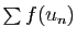$ \sum f(u_n)$