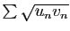 $ \sum\sqrt{u_nv_n}$