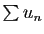 $ \sum u_{n}$
