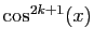 $ \cos^{2k+1}(x)$
