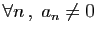 $ \forall n ,\; a_n\neq 0$