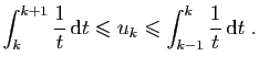 $\displaystyle \int_k^{k+1} \frac{1}{t} \mathrm{d}t \leqslant u_k
\leqslant\int_{k-1}^k\frac{1}{t} \mathrm{d}t\;.
$