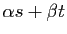 $ \alpha s+\beta t$