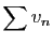$\displaystyle \sum v_n$