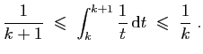 $\displaystyle \frac{1}{k+1}\;\leqslant\; \int_k^{k+1}\frac{1}{t} \mathrm{d}t
\;\leqslant\; \frac{1}{k}\;.
$