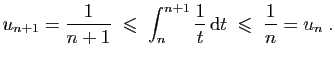 $\displaystyle u_{n+1}=\frac{1}{n+1}\;\leqslant\; \int_n^{n+1}\frac{1}{t} \mathrm{d}t
\;\leqslant\; \frac{1}{n}=u_n\;.
$